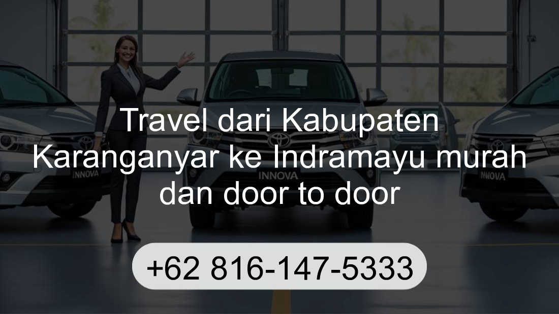 Travel Kabupaten Karanganyar Indramayu
