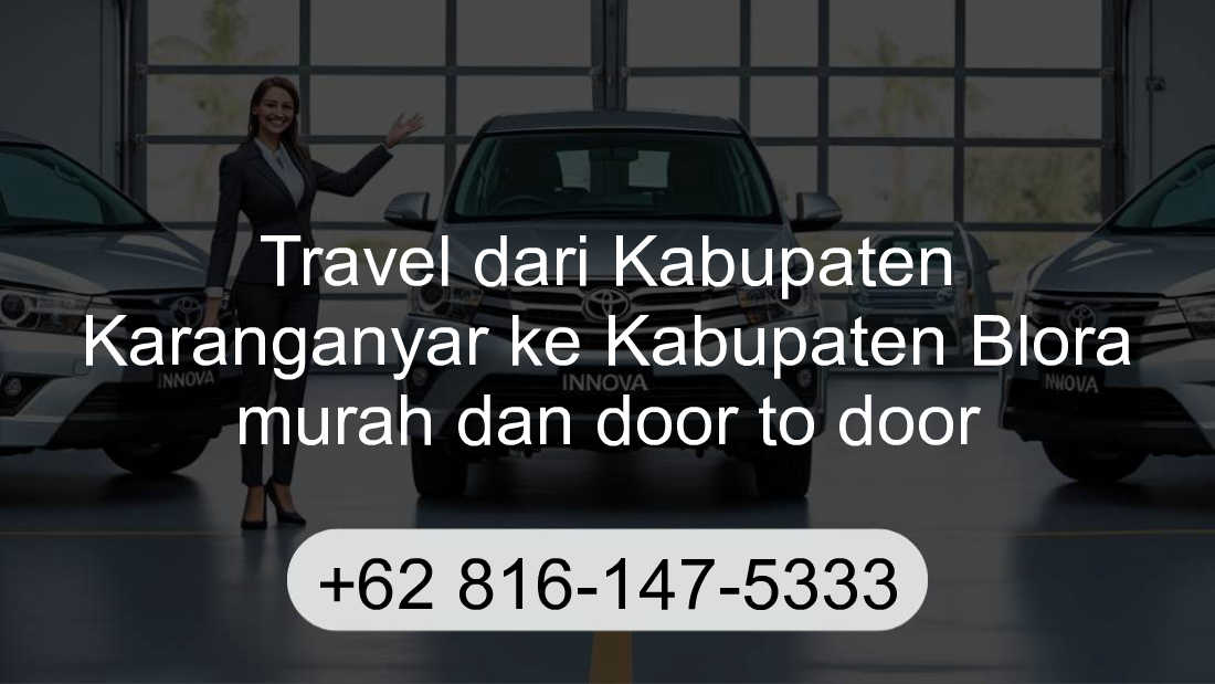 Travel Kabupaten Karanganyar Kabupaten Blora