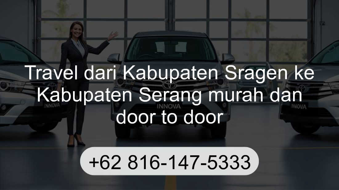 Travel Kabupaten Sragen Kabupaten Serang