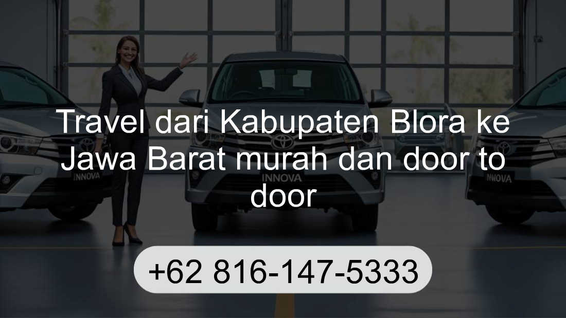 Travel Kabupaten Blora Jawa Barat