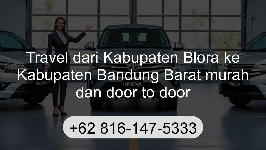Travel Kabupaten Blora Kabupaten Bandung Barat