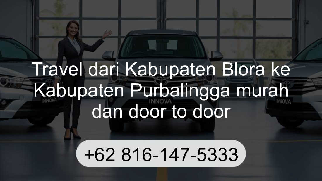 Travel Kabupaten Blora Kabupaten Purbalingga