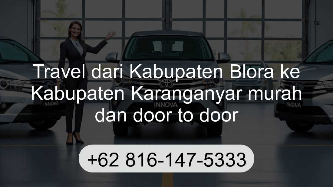 Travel Kabupaten Blora Kabupaten Karanganyar