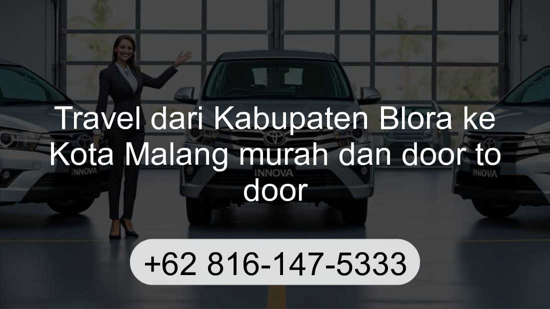 Travel Kabupaten Blora Kota Malang