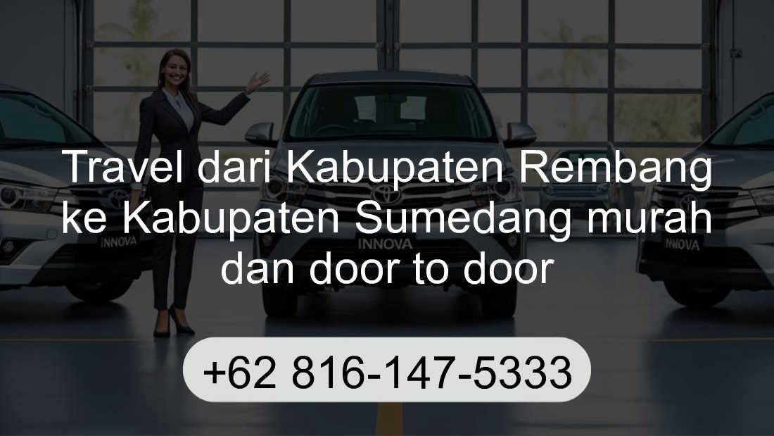 Travel Kabupaten Rembang Kabupaten Sumedang