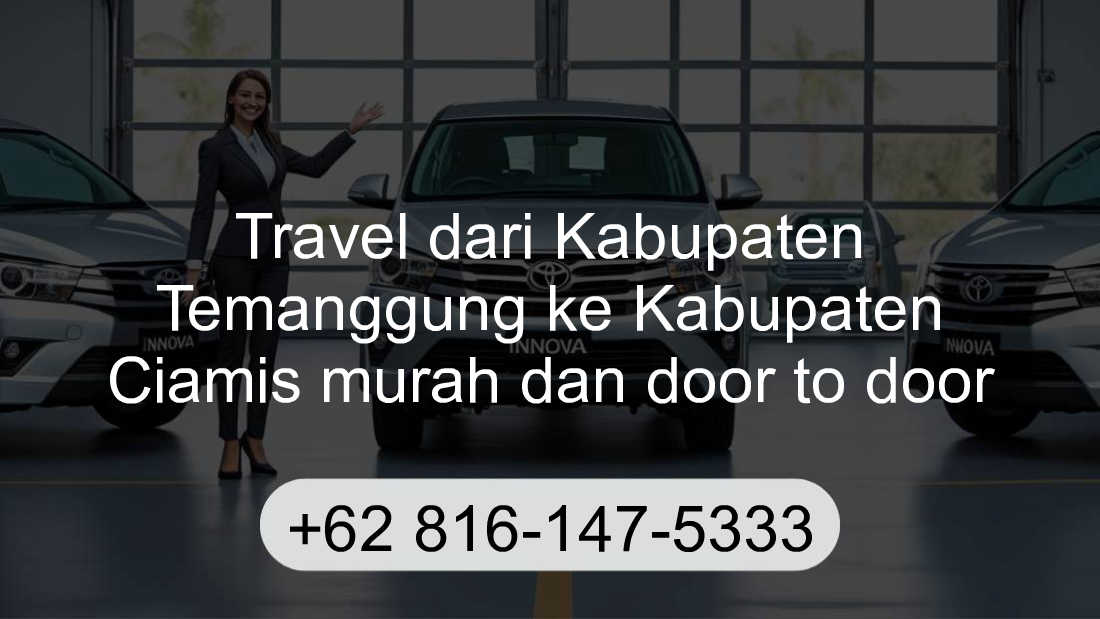 Travel Kabupaten Temanggung Kabupaten Ciamis