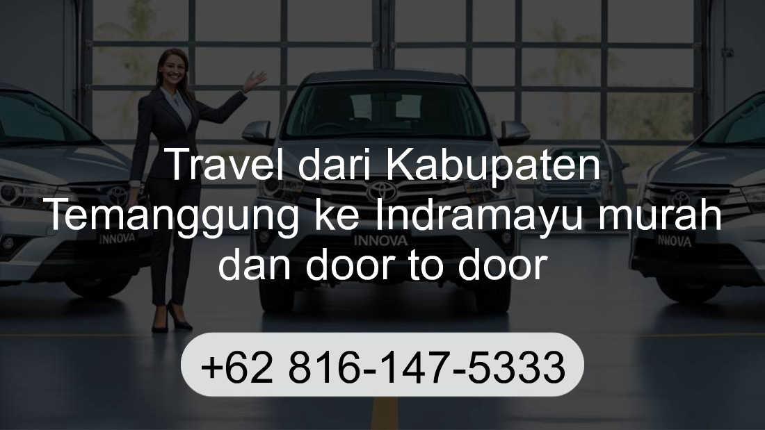 Travel Kabupaten Temanggung Indramayu