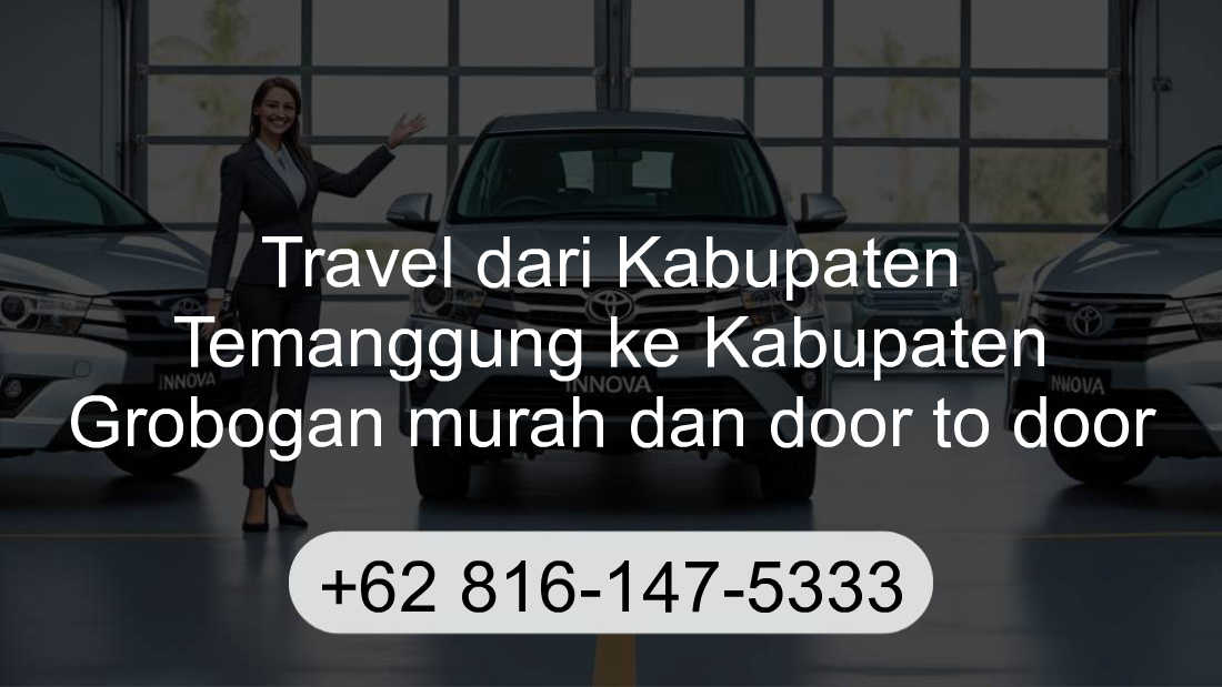 Travel Kabupaten Temanggung Kabupaten Grobogan