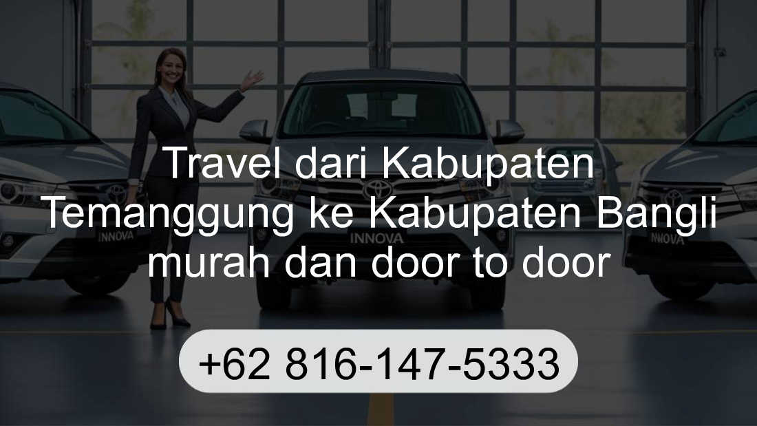 Travel Kabupaten Temanggung Kabupaten Bangli
