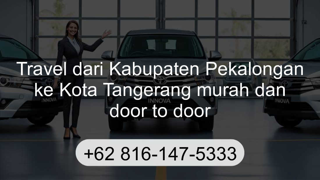 Travel Kabupaten Pekalongan Kota Tangerang