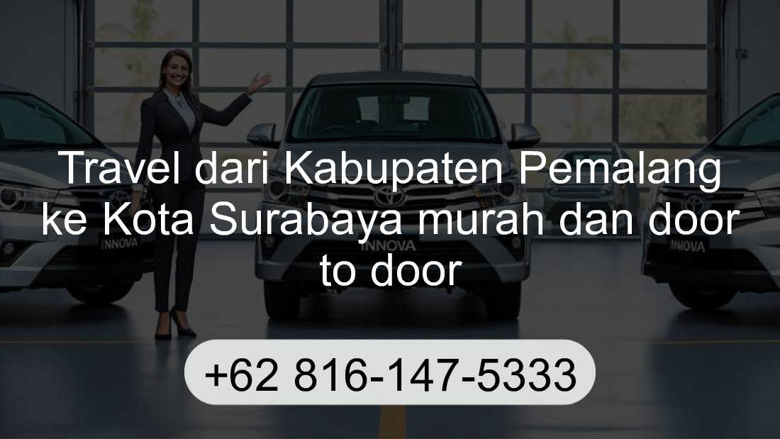 Travel Kabupaten Pemalang Kota Surabaya