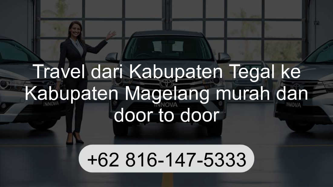 Travel Kabupaten Tegal Kabupaten Magelang