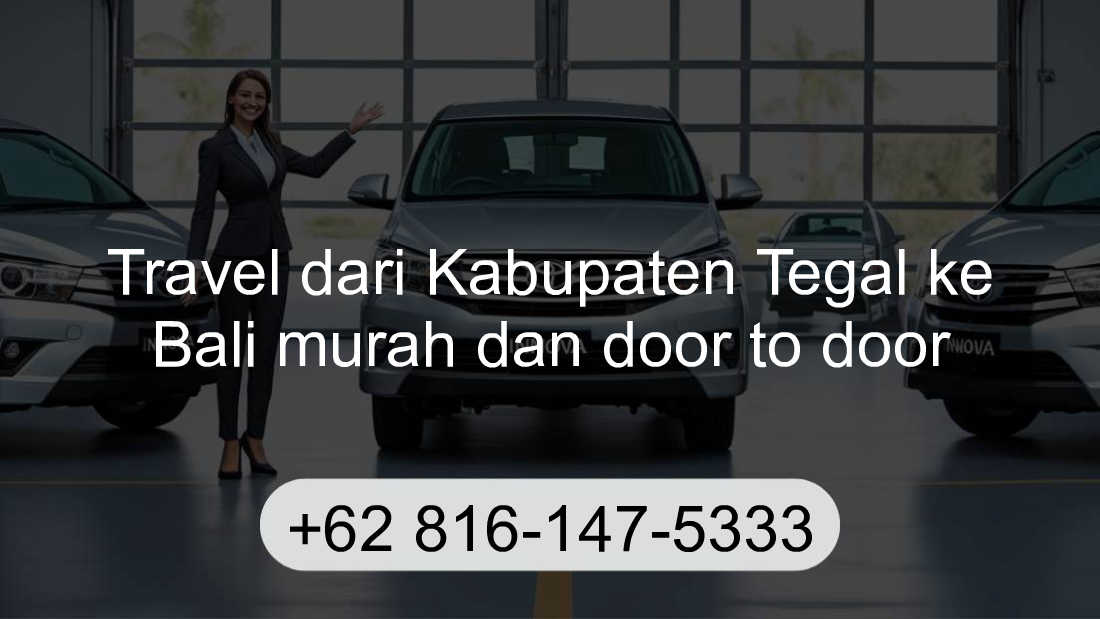 Travel Kabupaten Tegal Bali