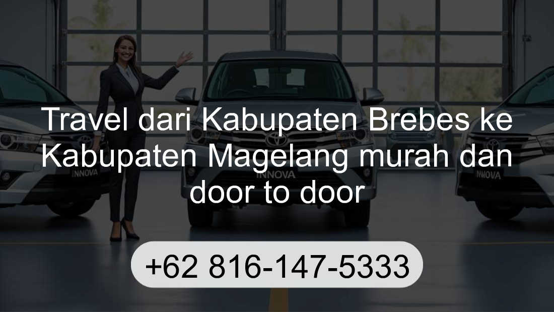Travel Kabupaten Brebes Kabupaten Magelang