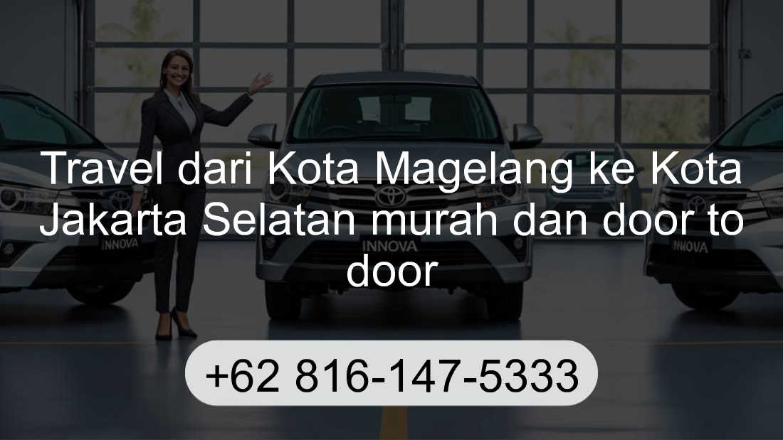 Travel Kota Magelang Kota Jakarta Selatan