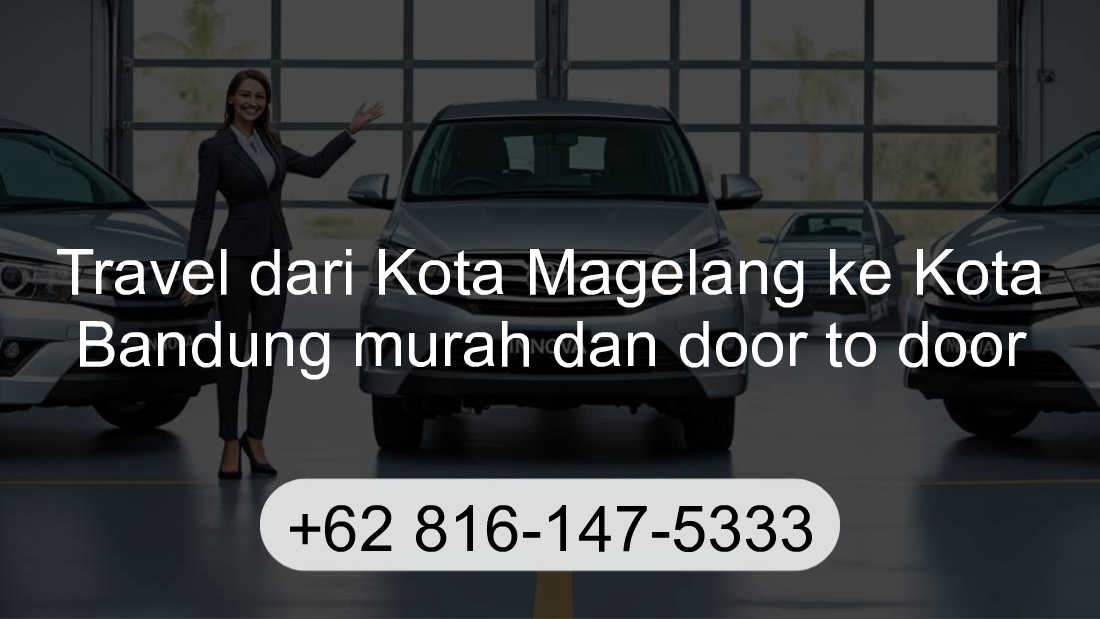 Travel Kota Magelang Kota Bandung