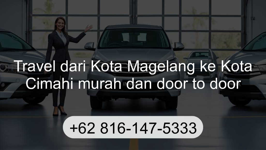 Travel Kota Magelang Kota Cimahi