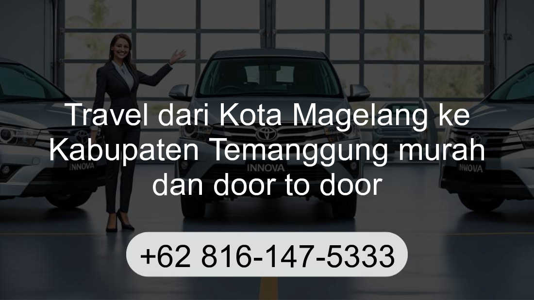 Travel Kota Magelang Kabupaten Temanggung