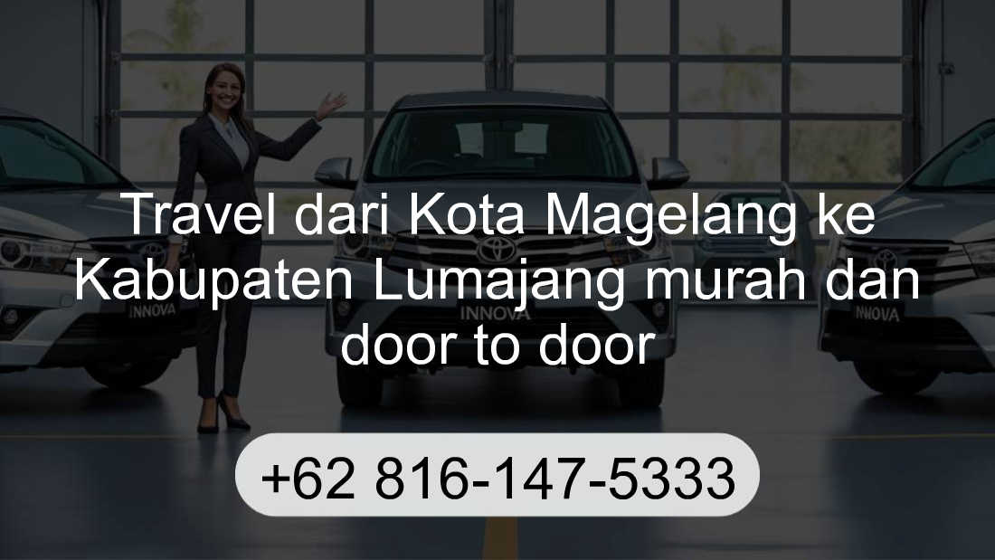 Travel Kota Magelang Kabupaten Lumajang