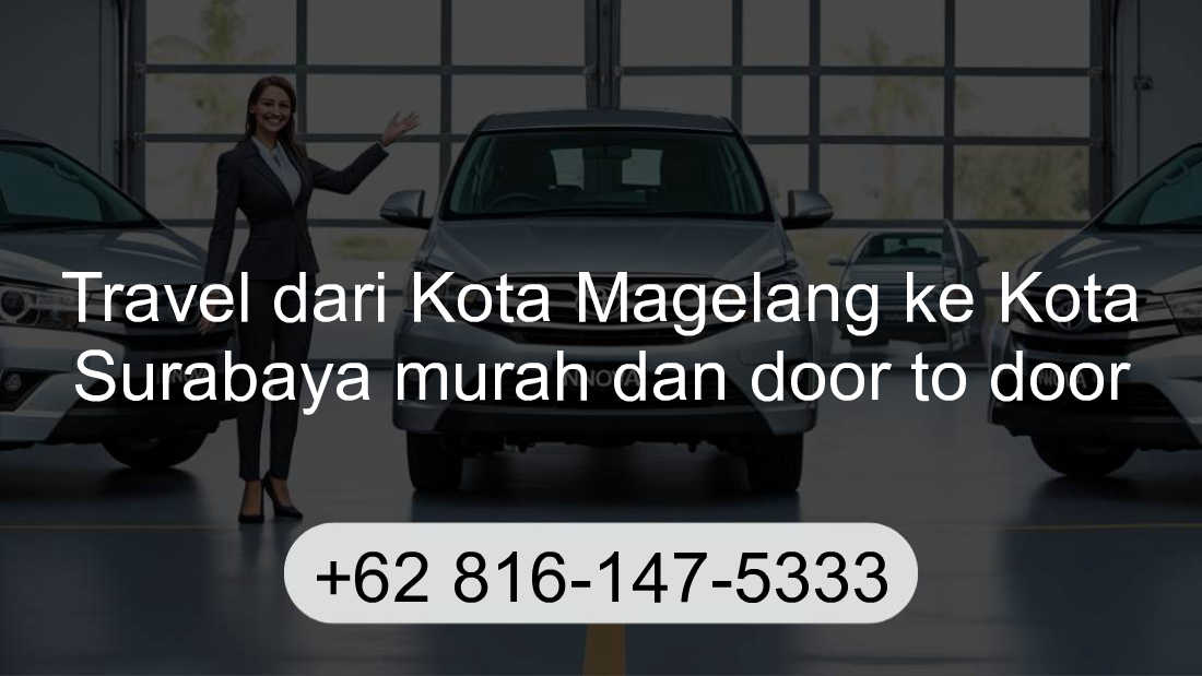 Travel Kota Magelang Kota Surabaya