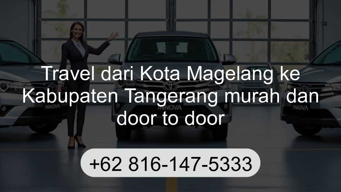 Travel Kota Magelang Kabupaten Tangerang