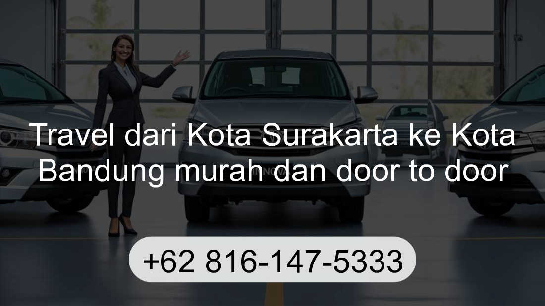 Travel Kota Surakarta Kota Bandung