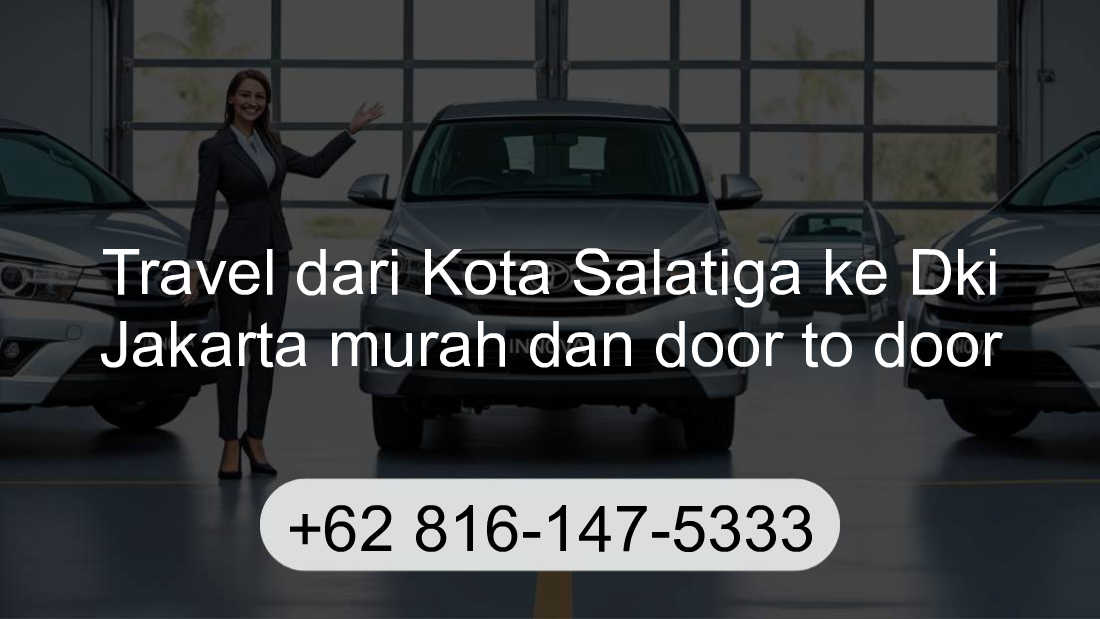 Travel Kota Salatiga Dki Jakarta