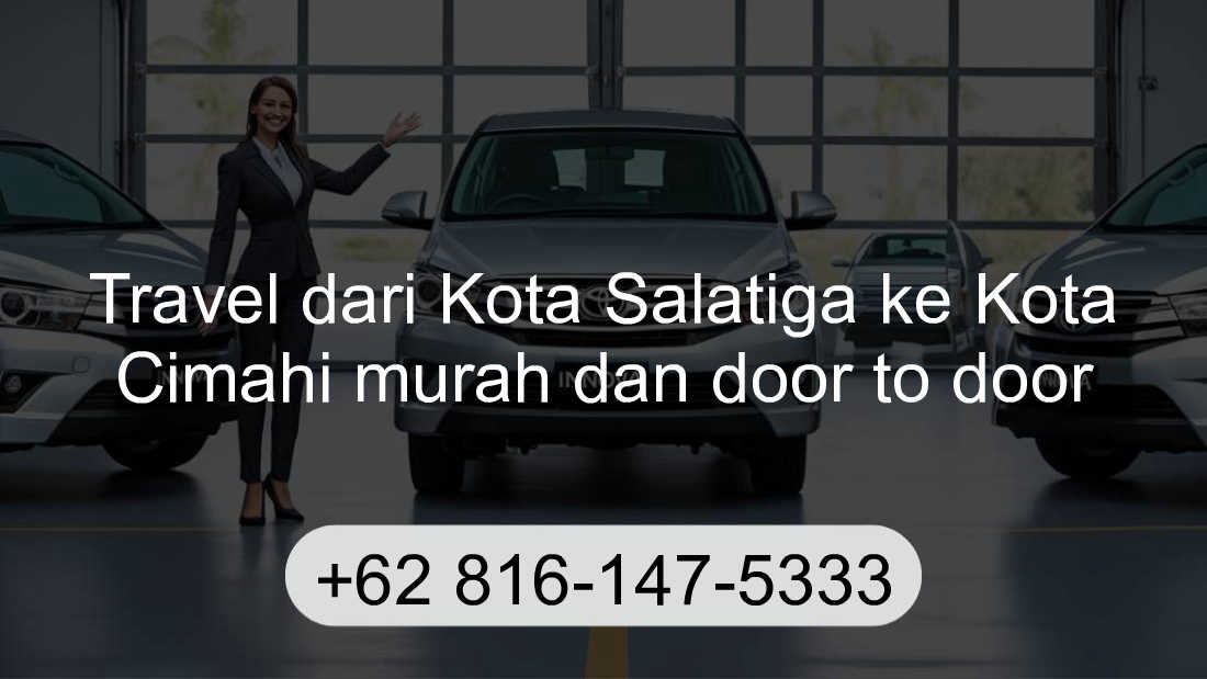 Travel Kota Salatiga Kota Cimahi