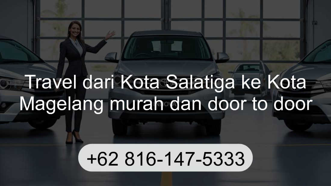 Travel Kota Salatiga Kota Magelang