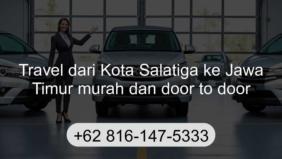 Travel Kota Salatiga Jawa Timur