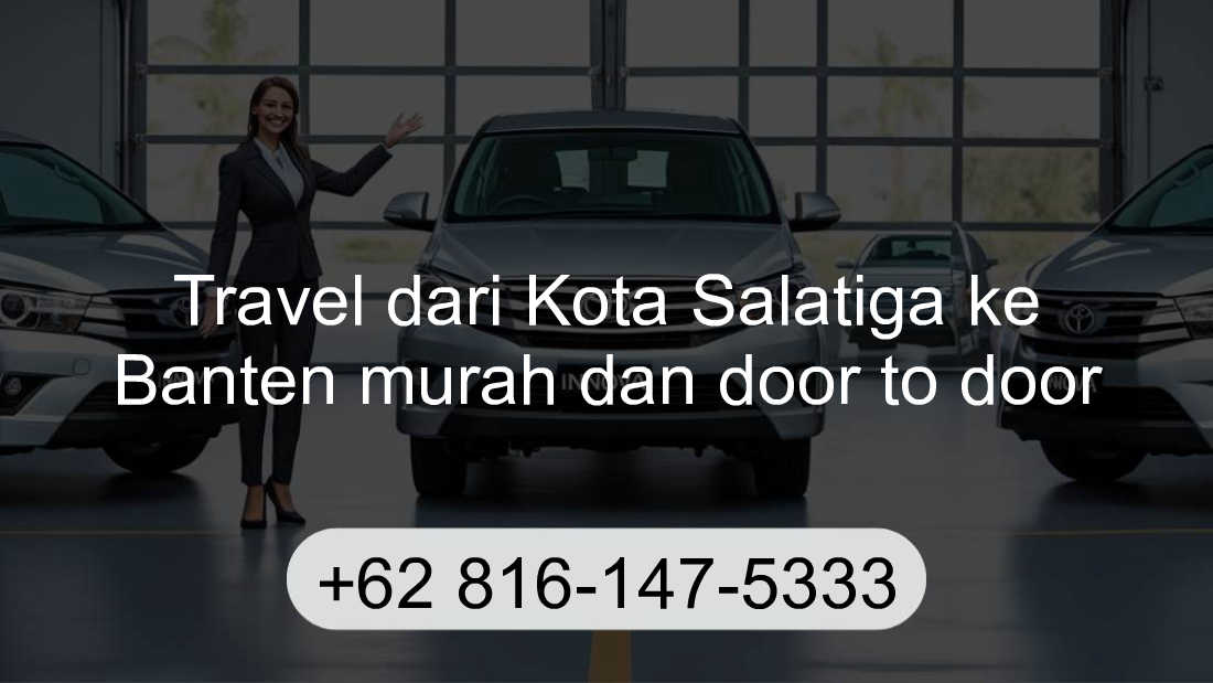 Travel Kota Salatiga Banten
