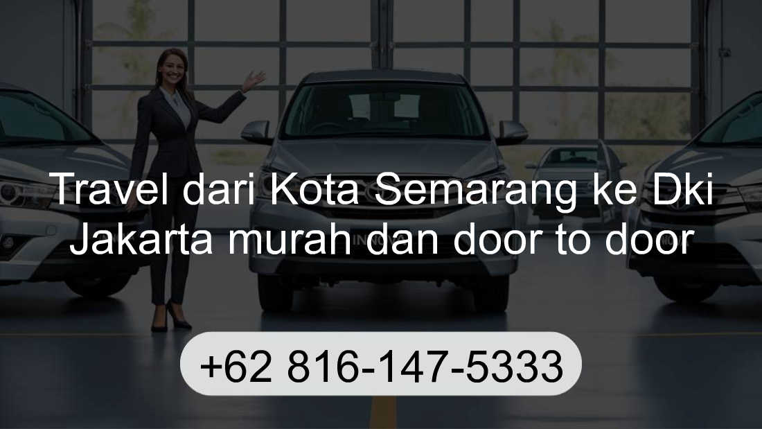 Travel Kota Semarang Dki Jakarta