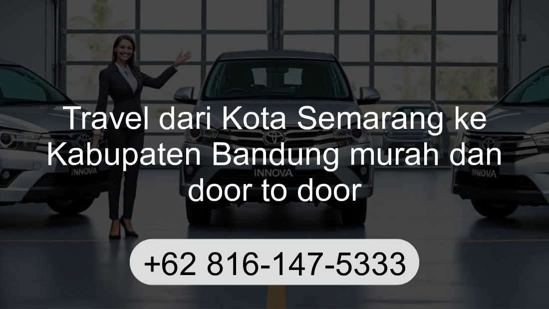 Travel Kota Semarang Kabupaten Bandung