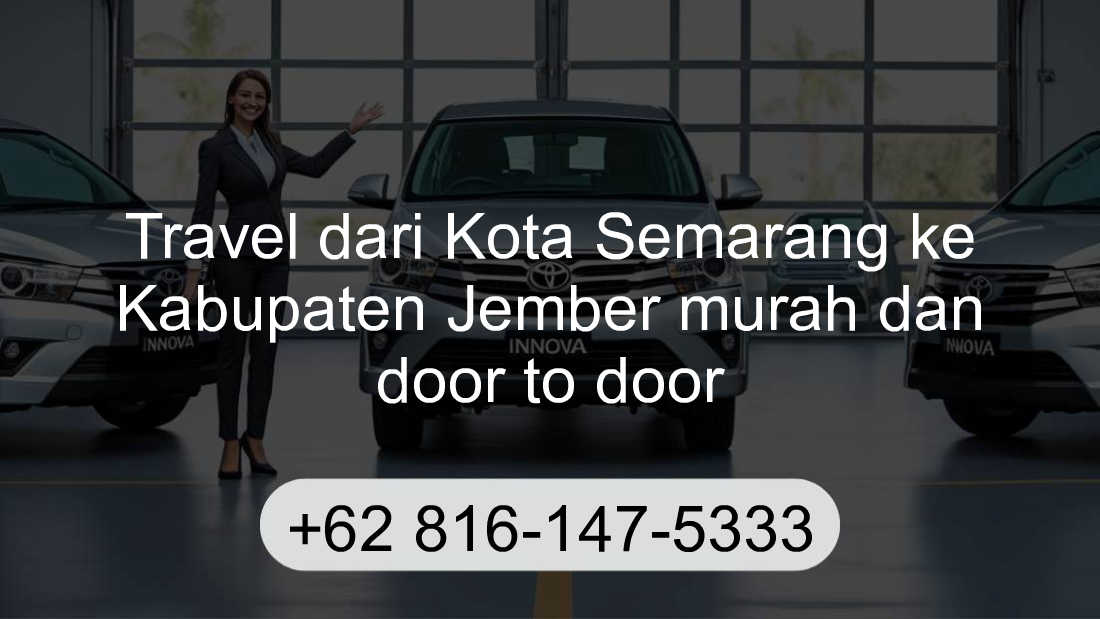 Travel Kota Semarang Kabupaten Jember