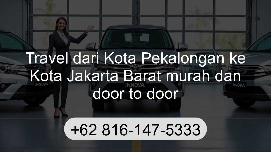 Travel Kota Pekalongan Kota Jakarta Barat