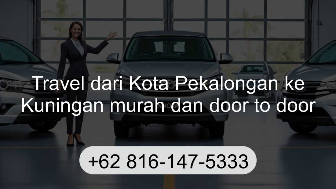 Travel Kota Pekalongan Kuningan