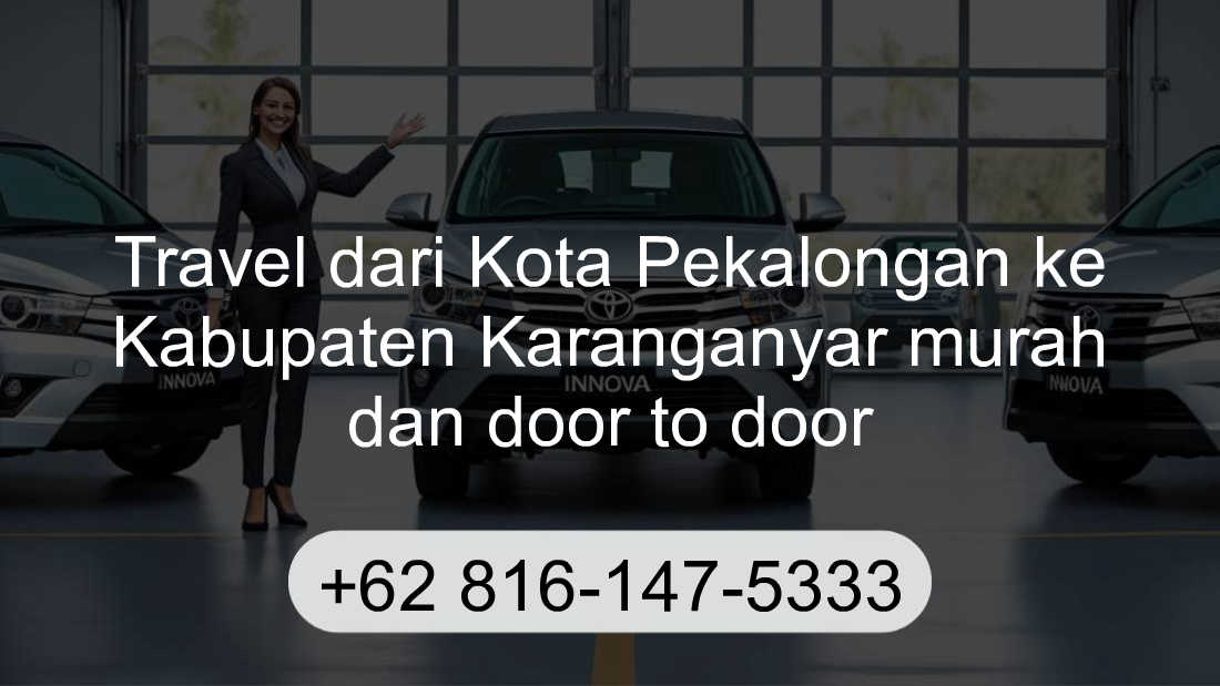 Travel Kota Pekalongan Kabupaten Karanganyar