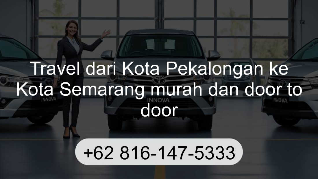 Travel Kota Pekalongan Kota Semarang