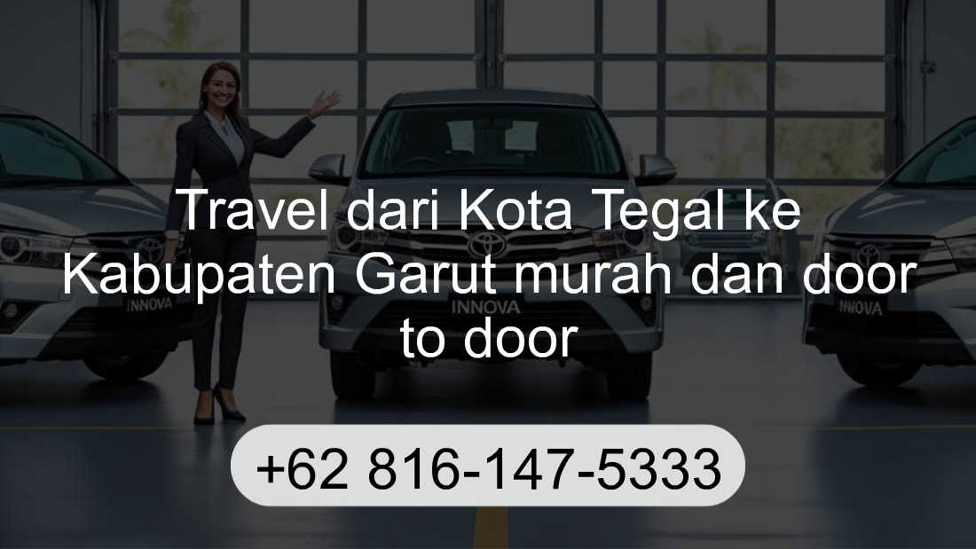 Travel Kota Tegal Kabupaten Garut