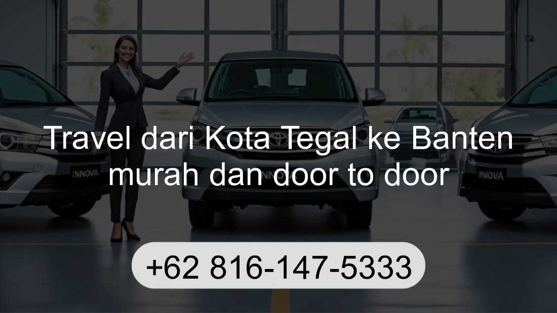 Travel Kota Tegal Banten