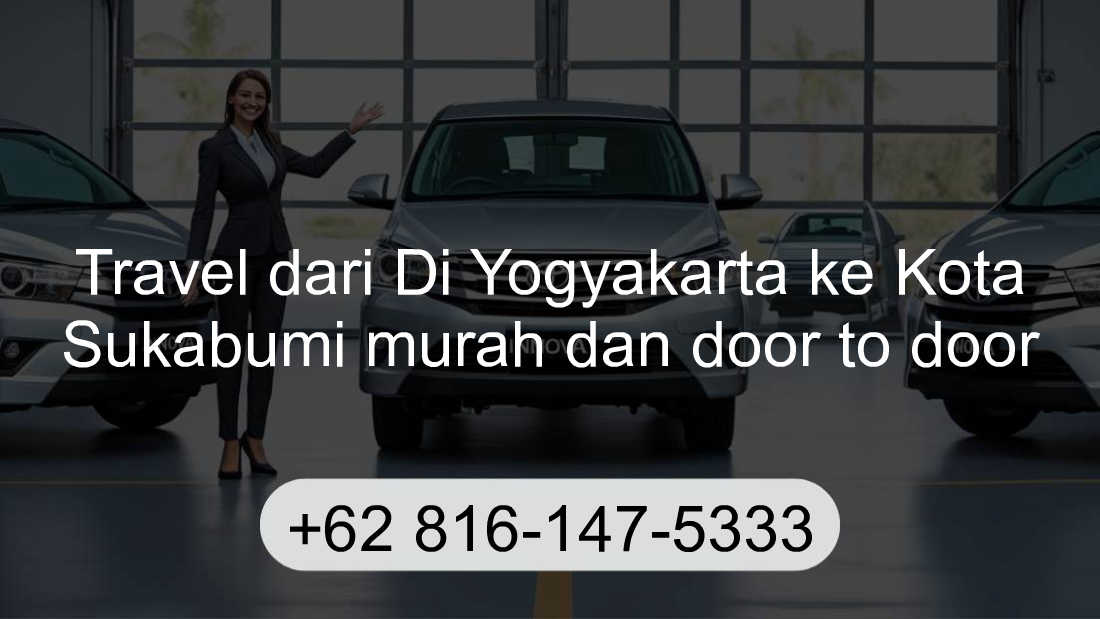 Travel Di Yogyakarta Kota Sukabumi