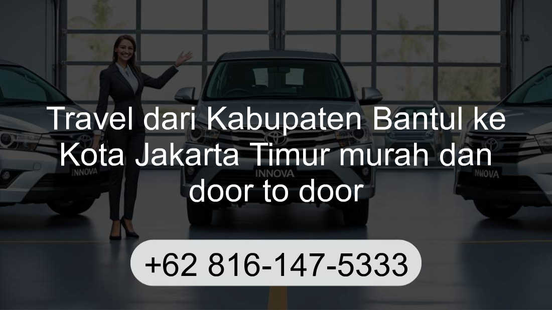 Travel Kabupaten Bantul Kota Jakarta Timur