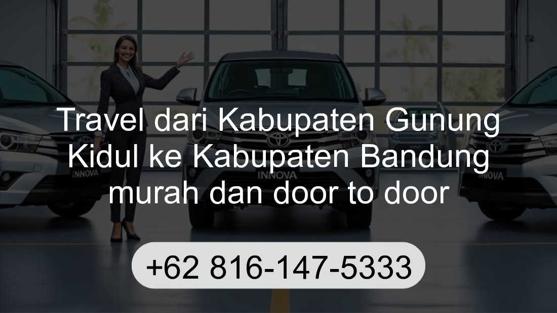 Travel Kabupaten Gunung Kidul Kabupaten Bandung