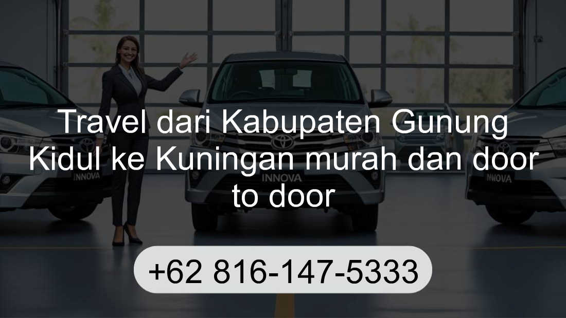 Travel Kabupaten Gunung Kidul Kuningan