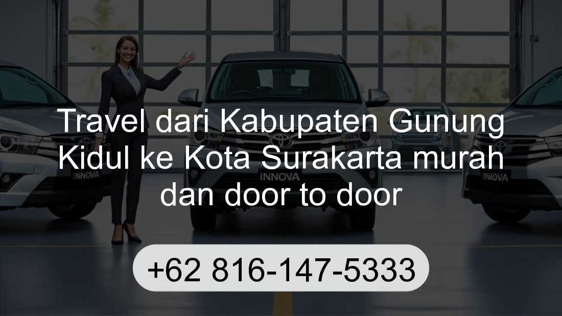 Travel Kabupaten Gunung Kidul Kota Surakarta