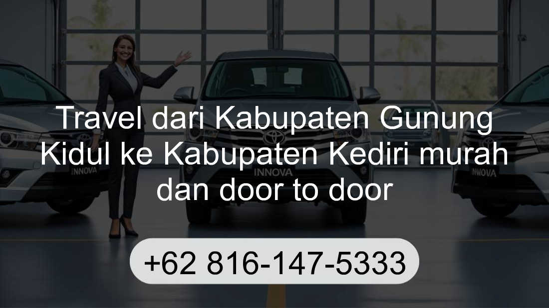 Travel Kabupaten Gunung Kidul Kabupaten Kediri