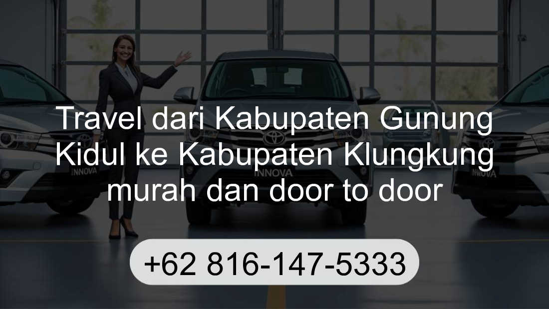 Travel Kabupaten Gunung Kidul Kabupaten Klungkung