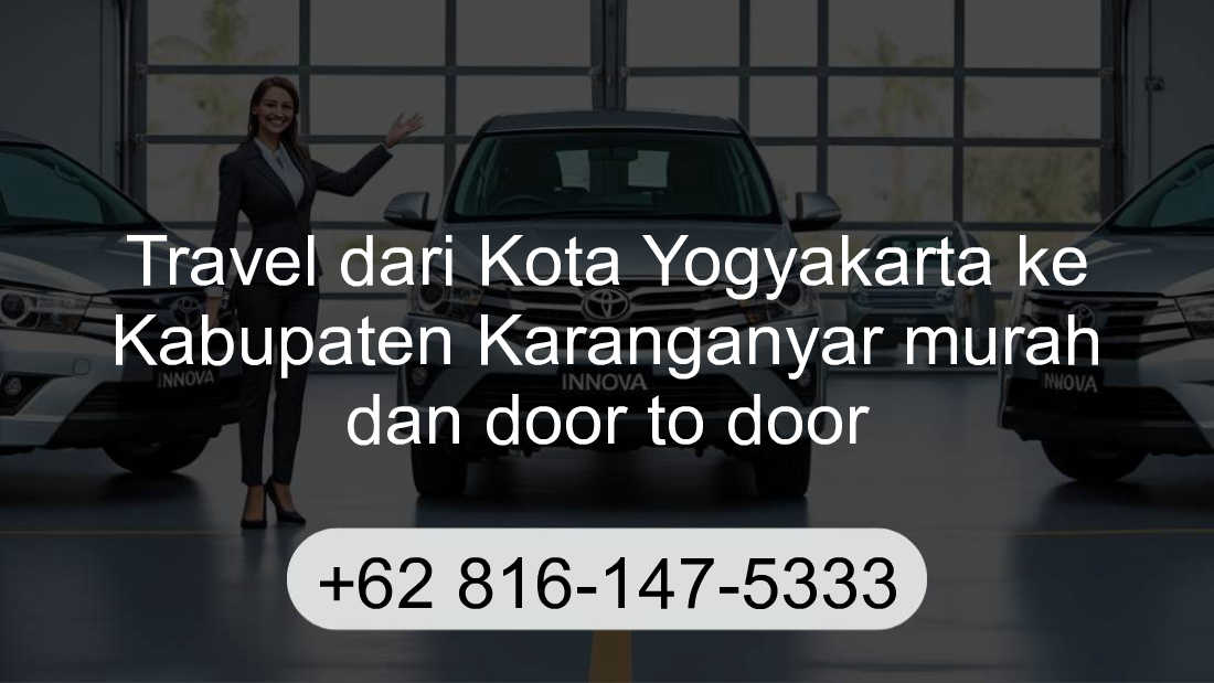 Travel Kota Yogyakarta Kabupaten Karanganyar