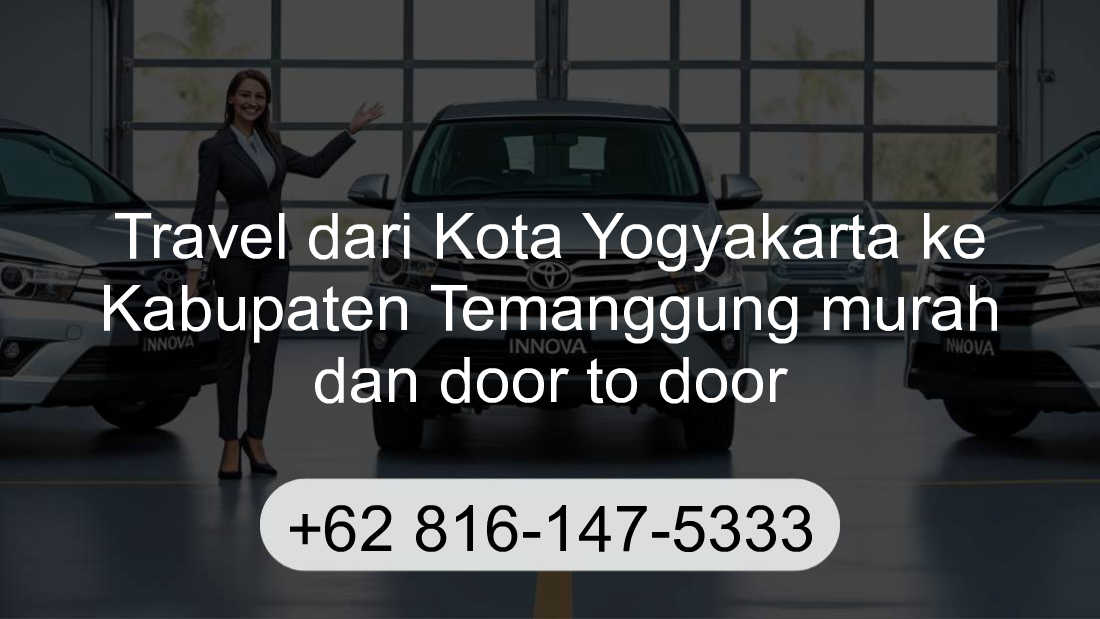 Travel Kota Yogyakarta Kabupaten Temanggung