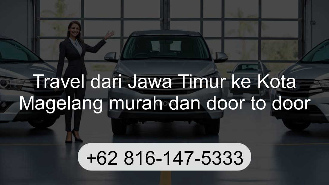 Travel Jawa Timur Kota Magelang